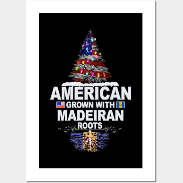 Christmas Tree  American Grown With Madeiran Roots - Gift for Madeiran From Madeira Wall Art by Country Flags